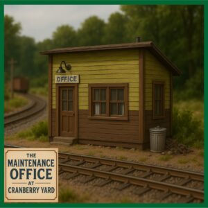 The Maintenance Office at Cranberry Yard (O Scale)